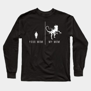 Your Mom, My Mom Long Sleeve T-Shirt